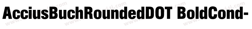 AcciusBuchRoundedDOT BoldCond字体转换